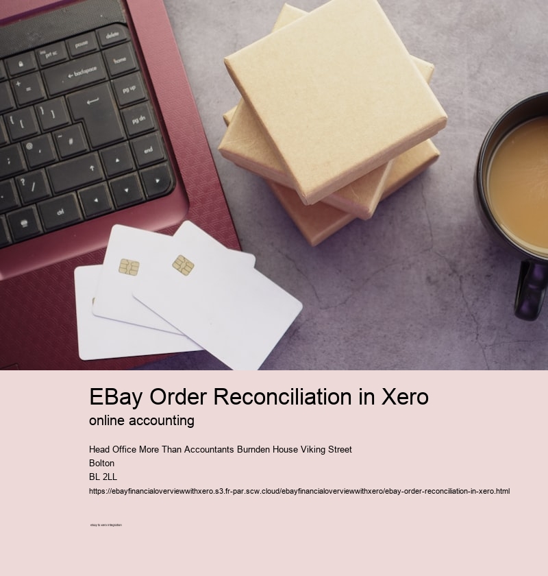 eBay Order Reconciliation in Xero